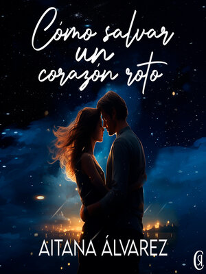 cover image of Cómo salvar un corazón roto